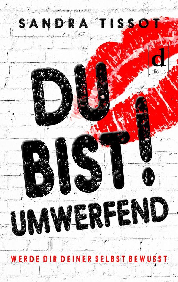 Du bist umwerfend! - Sandra Tissot