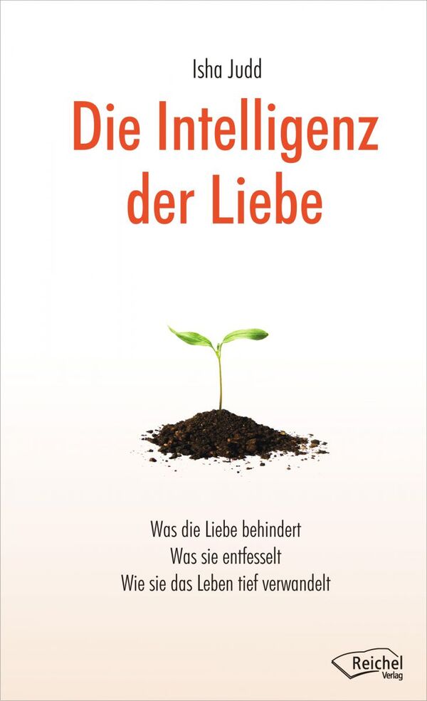 Die Intelligenz der Liebe von Isha Judd