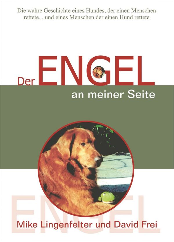 Der Engel an meiner Seite - Mike Lingenfelter und David Frei