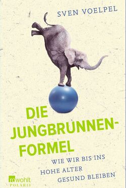 Sven Voelpel - Die Jungbrunnen-Formel